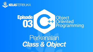 Belajar C++ [OOP] - 03 - Pengenalan Class dan Object