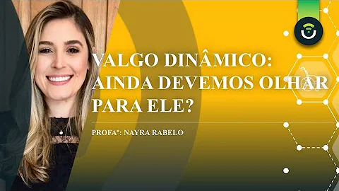 O que o maior valgo dinâmico representa para articulação do joelho?