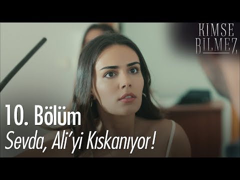 Sevda, Ali'yi kıskanıyor!  - Kimse Bilmez 10. Bölüm