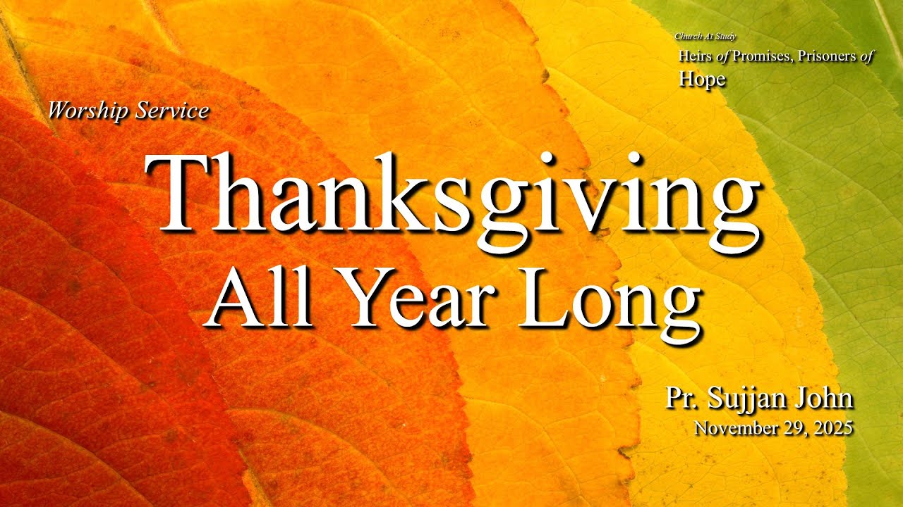 Worship | Nov 29, 2025 - Thanksgiving All Year Long - YouTube
