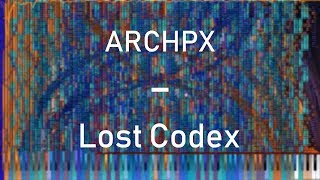 [Black MIDI] ARCHPX ~ Lost Codex | 1.7 Million Notes | ArchaeoPX