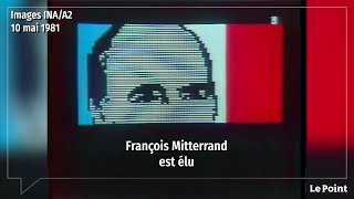 Le 10 mai 1981, l'élection historique de François Mitterrand