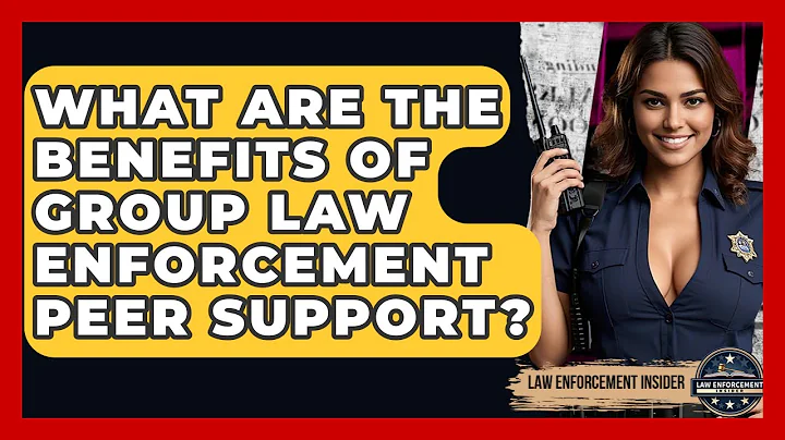 What Are The Benefits Of Group Law Enforcement Peer Support? - Law Enforcement Insider