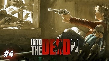 INTO THE DEAD 2 WALKTHROUGH GAMEPLAY | ZOMBIE SURVIVAL GAME | INTO THE DEAD 2 GAMEPLAY |