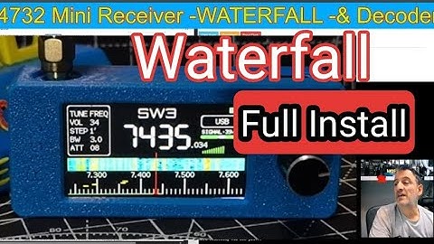 INSTALL - WATERFALL , Si4732  Receiver & CW Decoder