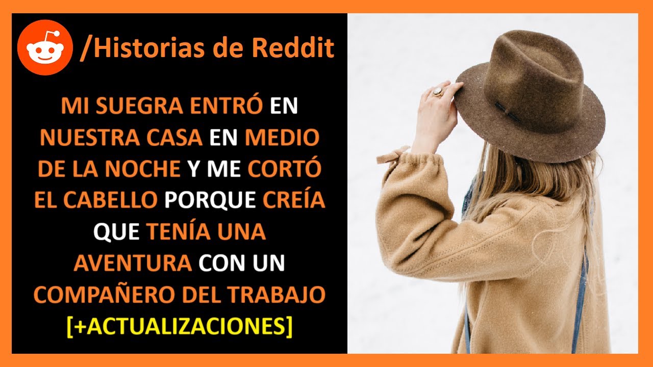 Mi suegra me cortó el cabello mientras dormía porque pensó que engañaba a mi esposo -HistoriasReddit