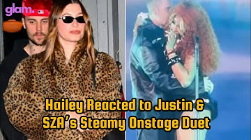 Hailey Bieber Reacted to Justin Bieber & SZA’s Steamy Onstage Duet