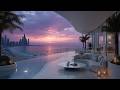 Ambient Rooftop Sunset Chillout - Luxury Lounge for Deep Relaxing &amp; City Night Vibes