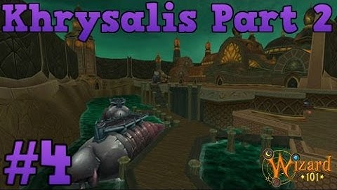 Wizard101: Khrysalis Part 2 Walkthrough Series: Episode 4 | The Great Beast