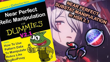 (OLD) A Tutorial on "Manipulating" Relic Substats on Honkai Star Rail 2.1