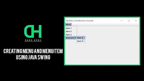 Creating JMenu and JMenuItem using Java Swing