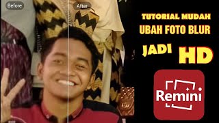 Tutorial Praktis Ubah Foto Blur Jadi HD  Menggunakan REMINI [Apk Ukuran 23 MB] screenshot 1