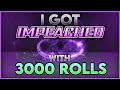 Getting impeached in only 3000 rolls  sols rng era 7