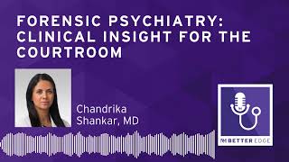 Forensic Psychiatry: Clinical Insight for the Courtroom