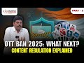 Online Content Regulation in India Explained | Digital India Bill | UPSC Polity | Part - 2