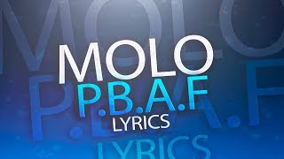 Molo - P.b.a.f Official Lyric Video