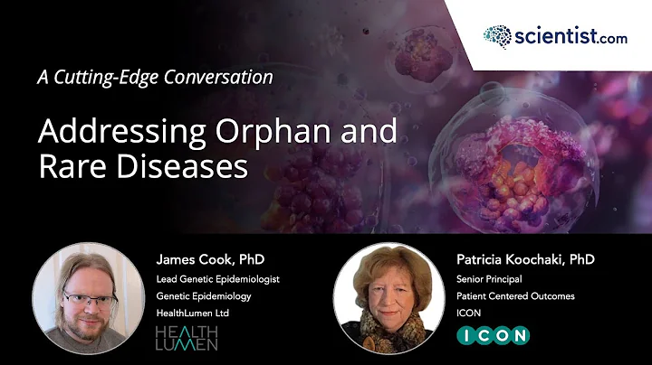 Addressing Orphan and Rare Diseases – A Cutting Edge Conversation