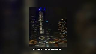 Often - The Weeknd (Sped Up)