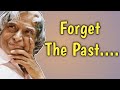 Forget the past apj abdul kalam quotes  whiteflake inspiration