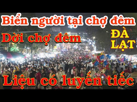 Video Dòng người chen chân chợ đêm Đà Lạt, Nhân La Cà hòa... - youtube