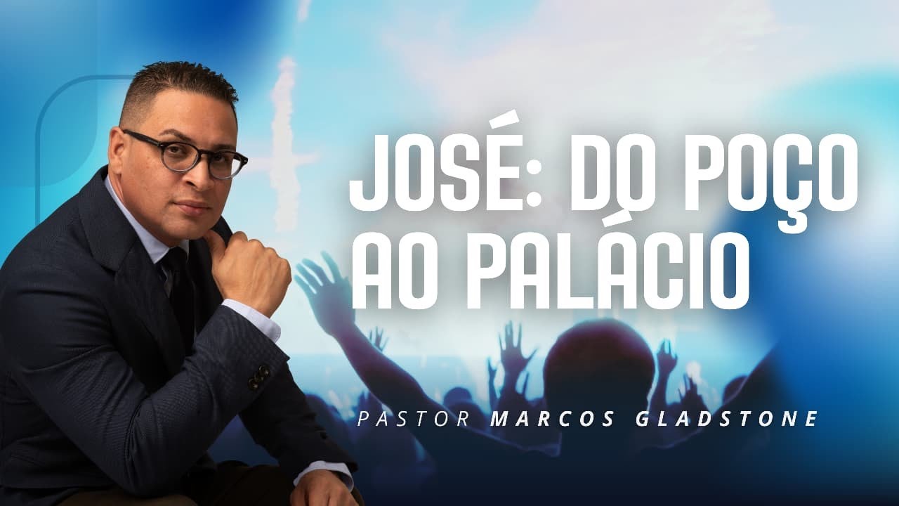 José do poço ao palácio | Marcos Gladstone
