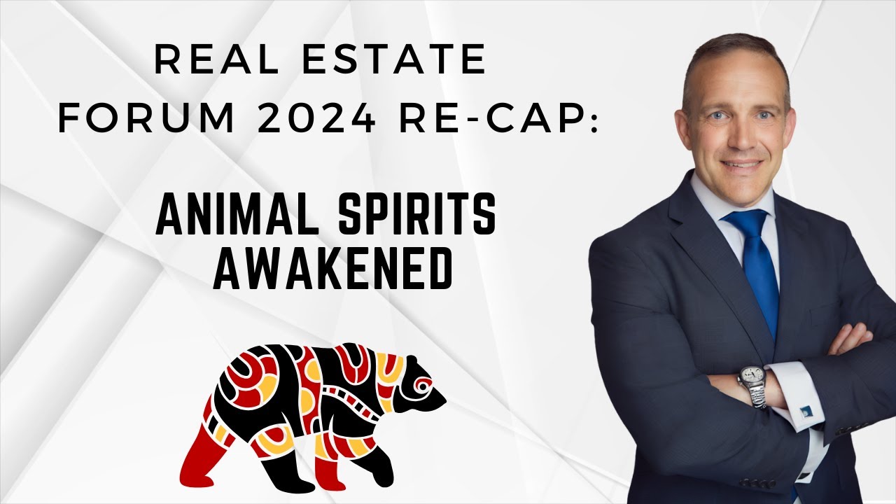 2024  Real Estate conference recap - Animal Spirit