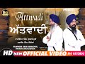 Attwadi  mahabir singh saurian  rajwinder singh gurdaspuri  latest punjabi song 2023  bigrecords