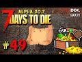 СОКРОВИЩА ПУСТОШЕЙ ⚠️ 7 DAYS TO DIE. Alpha 20 ⚠️ #49