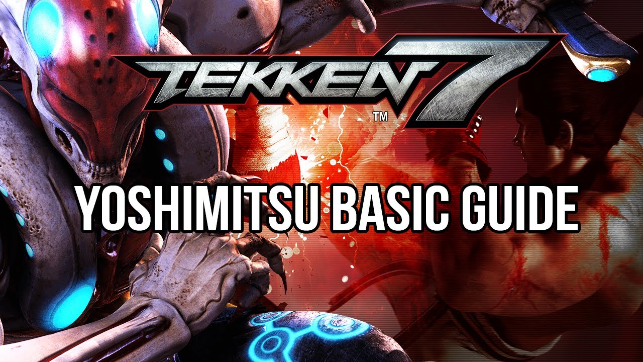 YOSHIMITSU Basic Guide TEKKEN 7 (Basic To Pro) YouTube