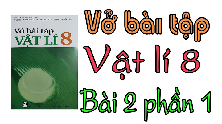 Giải vở bài tập vật lý 8 bài 2 năm 2024