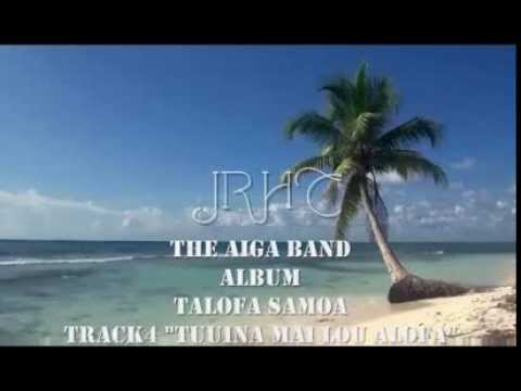 The Aiga Band Track4 "Tuuina Mai Lou Alofa"