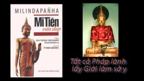 Audio book: Mi Tiên Vấn Đáp - Bài 9: Tất cả Pháp lành lấy Giới làm sở y