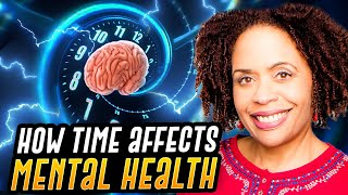 How the Way You Think About Time Affects Your Mental Health by Dr. Tracey Marks 46,253 views 7 months ago 6 minutes, 39 seconds