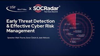 DSP x SOCRadar: Early Threat Detection & Effective Cyber Risk Management
