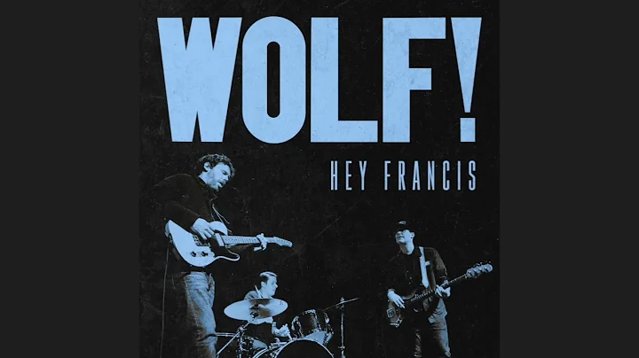 WOLF! ft. Scott Metzger - Hey Francis