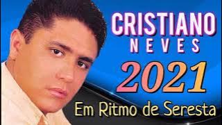 Cristiano Neves - Em Ritmo de Seresta 2021 - CD Completo