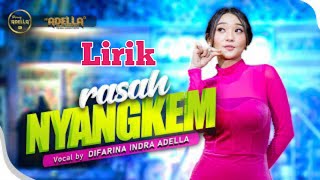 RASAH NYANGKEM - DIFARINA INDRA | ADELLA (Lirik) @rizqa_music