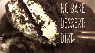 No Bake Dessert: Dirt