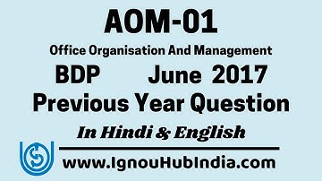 IGNOU BDP AOM 01 Previous Year Question Paper June 2017 In Hindi & English | AOM-001