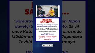 Bir Samurayın İslam’a Yolculuğu Salman Sugimoto’nun Hikayesi