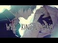 Nightcore - What Kind Of man [male]  lyrics READ DESCRIPTION