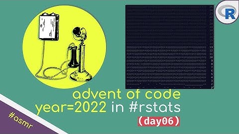 ASMR Coding | Advent of Code 2022 Day-6 using R | No Talking