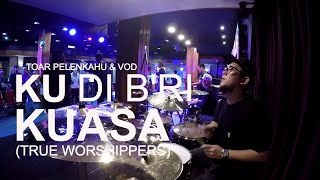 Ku Di Bri Kuasa (True Worshippers) by Toar Pelenkahu & VOD chords