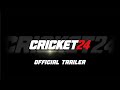 Cricket 24  official trailer