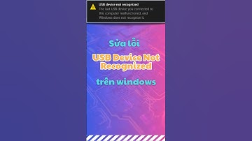 💡Sửa lỗi USB Device Not Recognized trên Windows #sửalỗi #usb #windows #notrecognized #usbdevice