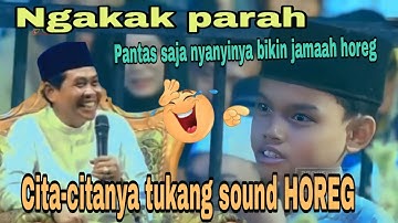 KH ANWAR ZAHID|| MENGGETARKAN CITA-CITA TUKANG SOUND HOREG,