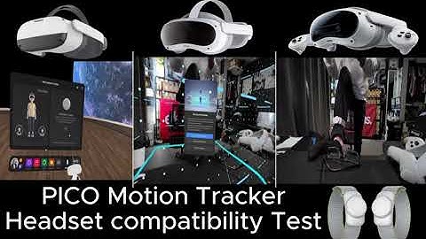 PICO Motion trackers on Pico neo 3 link, Pico 4 and Pico 4 Ultra.