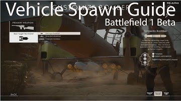Battlefield 1 - Vehicle Spawning Guide and Tips