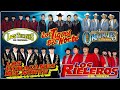 LOS TIGRES DEL NORTE, Los Huracanes Del Norte, Los Tucanes De Tijuana, Los Originales De San Juan..💚