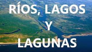 Ríos, Lagos Y Lagunas